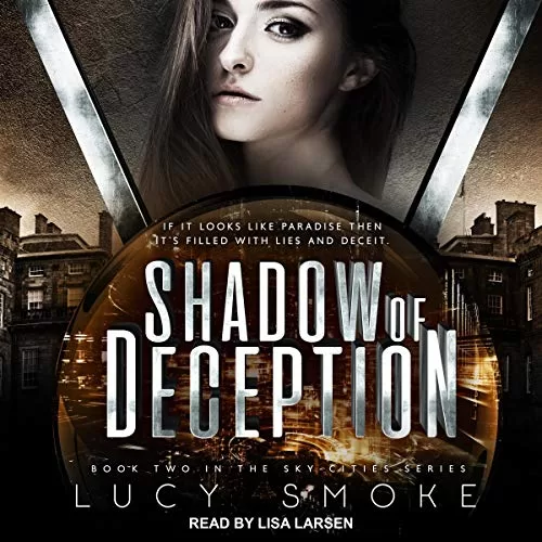 Shadow of Deception By Lucy Smoke