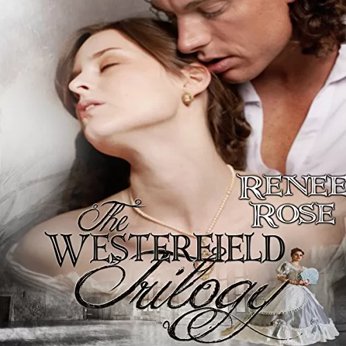 The Westerfield Trilogy By Renee Rose