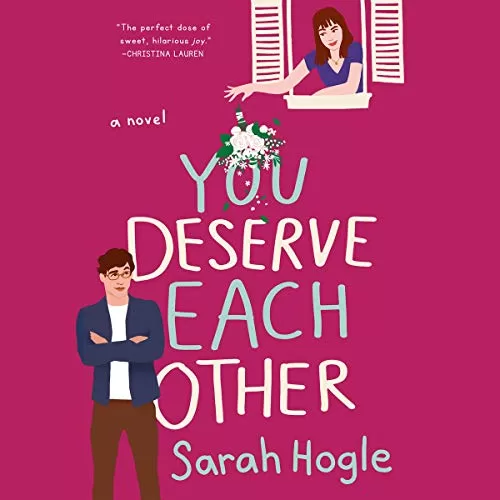 You Deserve Each Other By Sarah Hogle