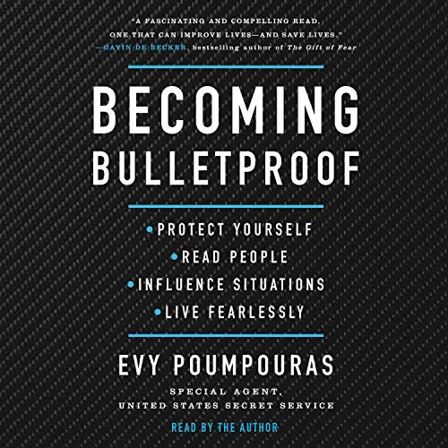 Becoming Bulletproof By Evy Poumpouras