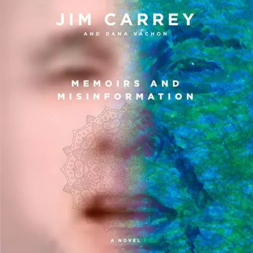 Memoirs and Misinformation By Jim Carrey, Dana Vachon