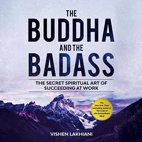 The Buddha and the Badass By Vishen Lakhiani