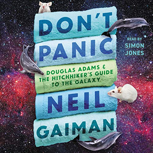 Don't Panic By Neil Gaiman