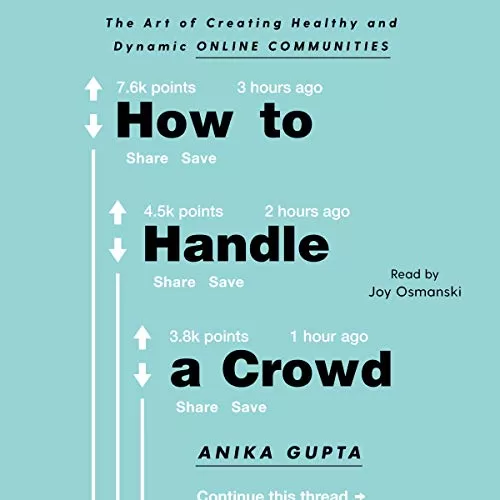 How to Handle a Crowd By Anika Gupta