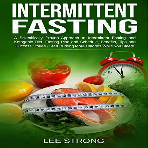 Intermittent Fasting By Lee Strong