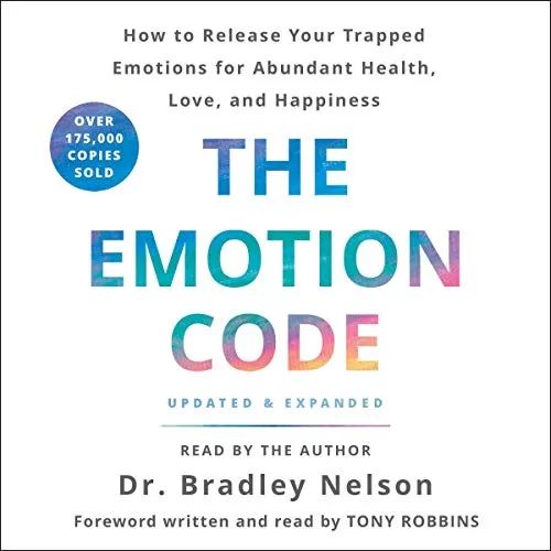 The Emotion Code By Dr. Bradley Nelson