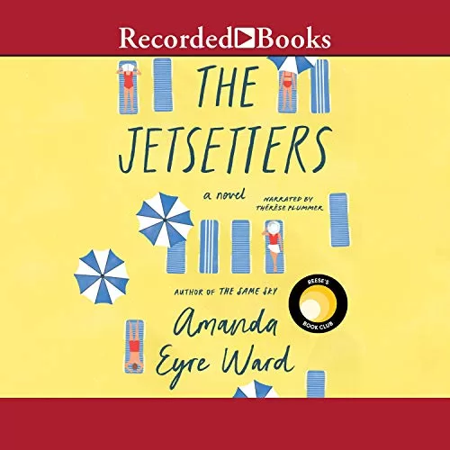 The Jetsetters By Amanda Eyre Ward