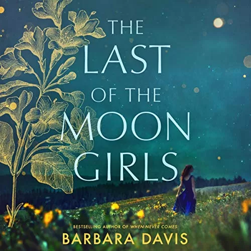 The Last of the Moon Girls By Barbara Davis