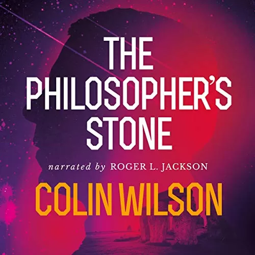 The Philosopher's Stone By Colin Wilson