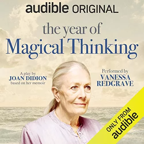 The Year of Magical Thinking By Joan Didion