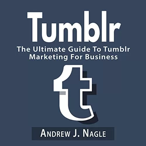 Tumblr By Andrew J. Nagle