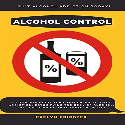 Alcohol Control By Evelyn Cribster