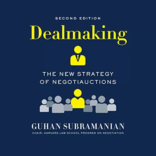 Dealmaking By Guhan Subramanian