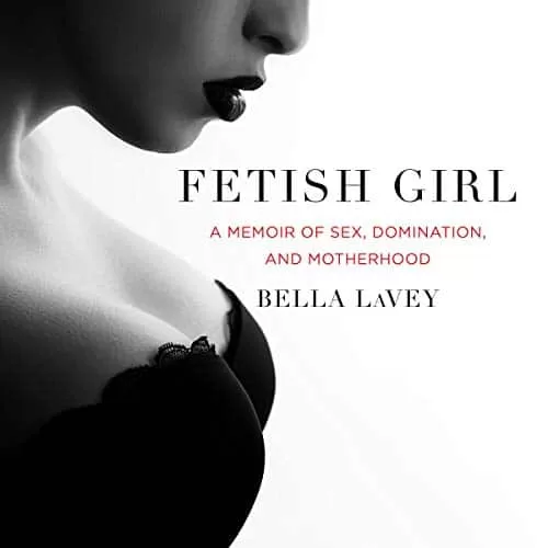 Fetish Girl By Bella LaVey