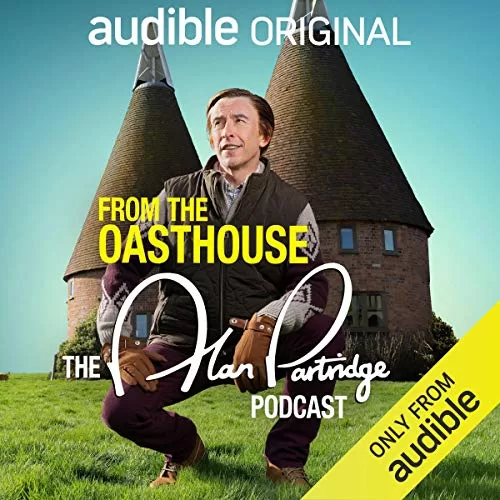 From the Oasthouse By Alan Partridge