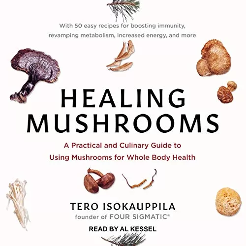 Healing Mushrooms By Tero Isokauppila, Mark Hyman