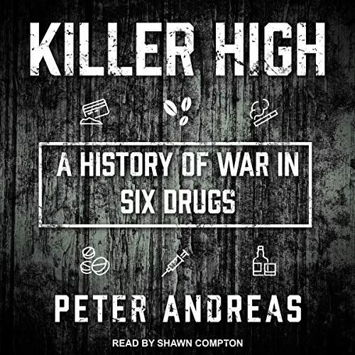 Killer High By Peter Andreas