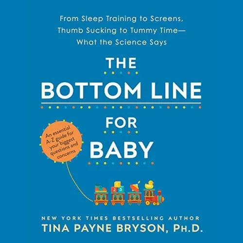 The Bottom Line for Baby By Tina Payne Bryson