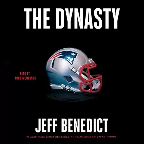 The Dynasty By Jeff Benedict