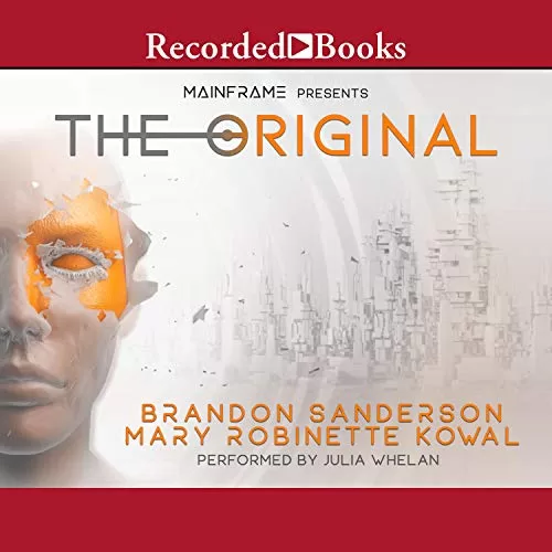 The Original By Brandon Sanderson, Mary Robinette Kowal