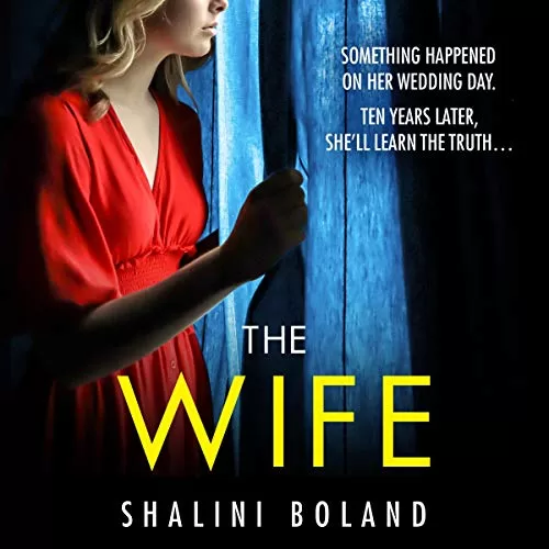 The Wife By Shalini Boland