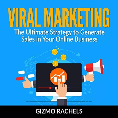 Viral Marketing By Gizmo Rachels