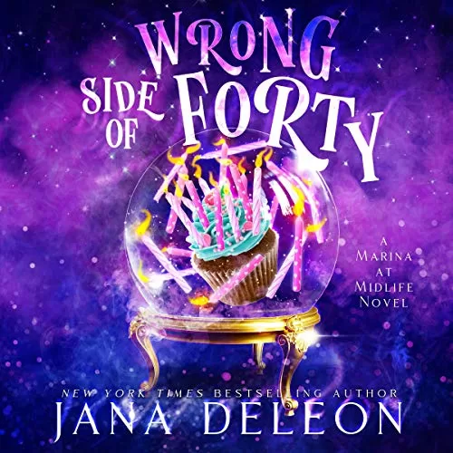 Wrong Side of Forty By Jana DeLeon