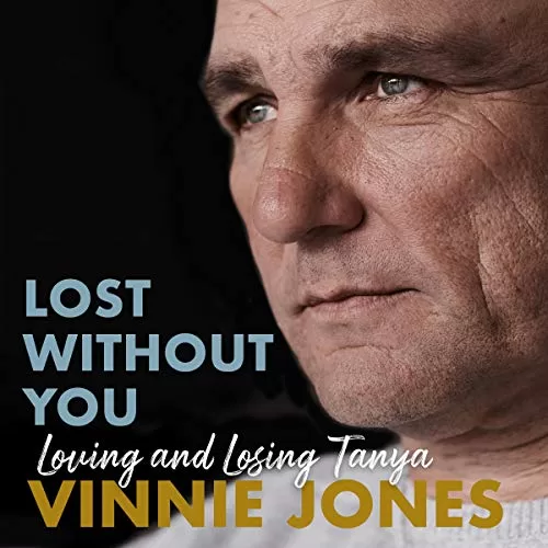 Lost Without You By Vinnie Jones