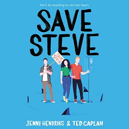 Save Steve By Jenni Hendriks, Ted Caplan