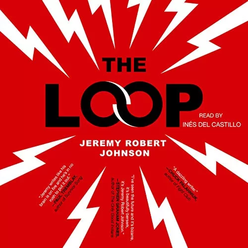 The Loop By Jeremy Robert Johnson