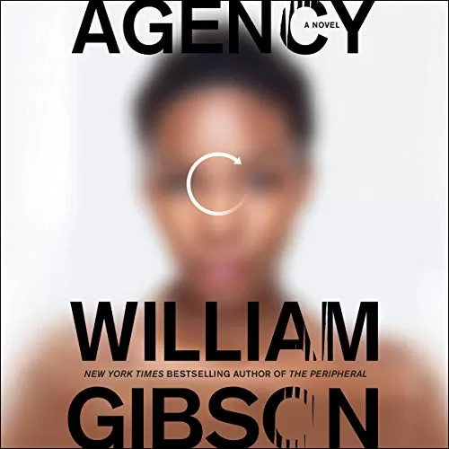 Agency By William Gibson