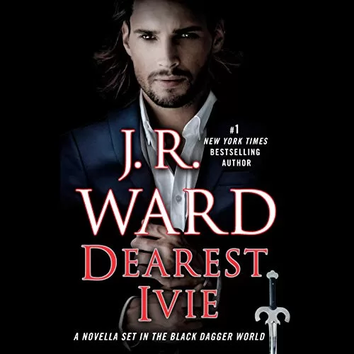 Dearest Ivie By J. R. Ward