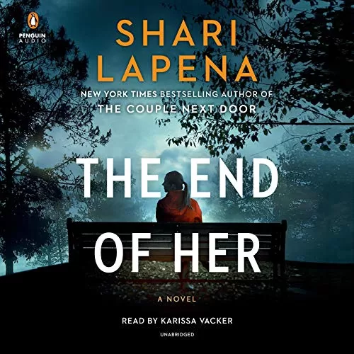 The End of Her By Shari Lapena