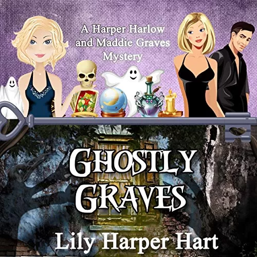 Ghostly Graves By Lily Harper HartGhostly Graves By Lily Harper Hart