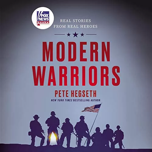 Modern Warriors By Pete Hegseth