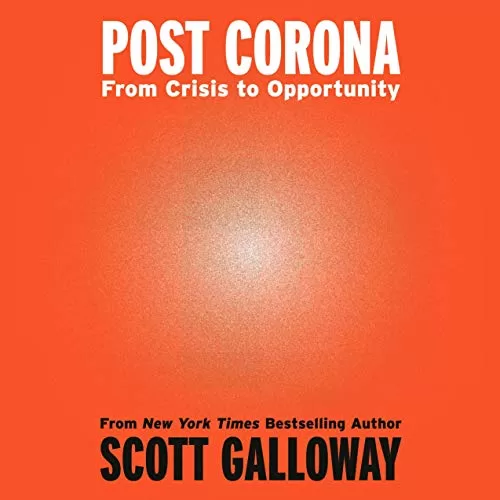 Post Corona By Scott Galloway