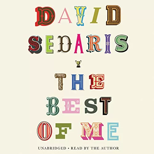 The Best of Me By David Sedaris