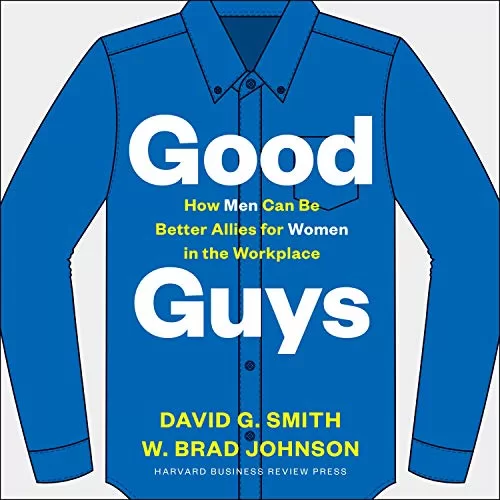 Good Guys By David G. Smith, W. Brad Johnson