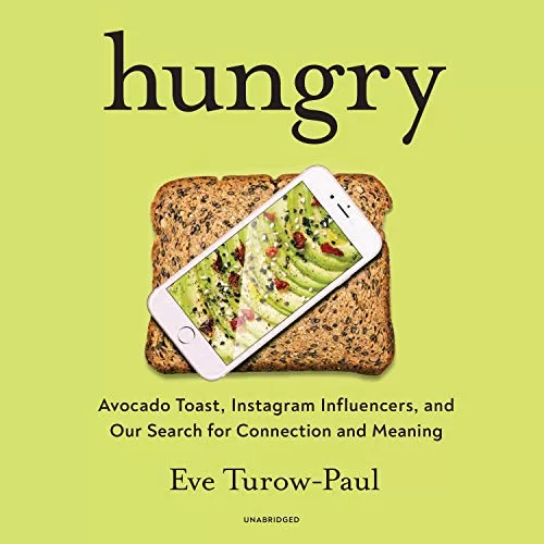 Hungry By Eve Turow-Paul