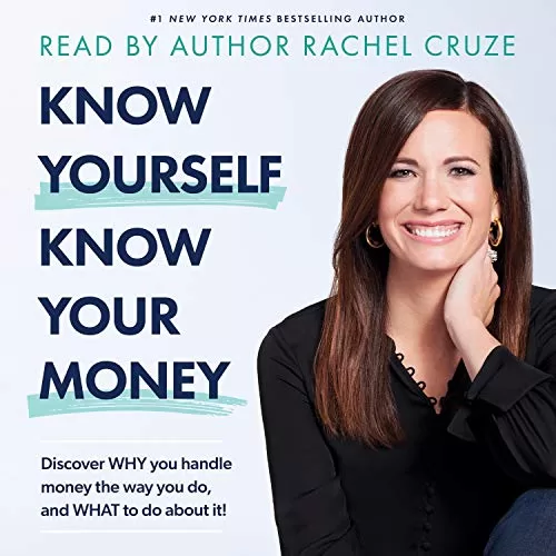 Know Yourself Know Your Money By Rachel Cruze