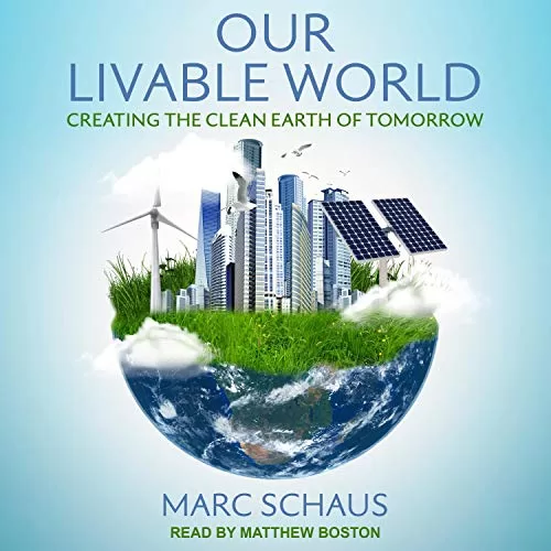 Our Livable World By Marc Schaus