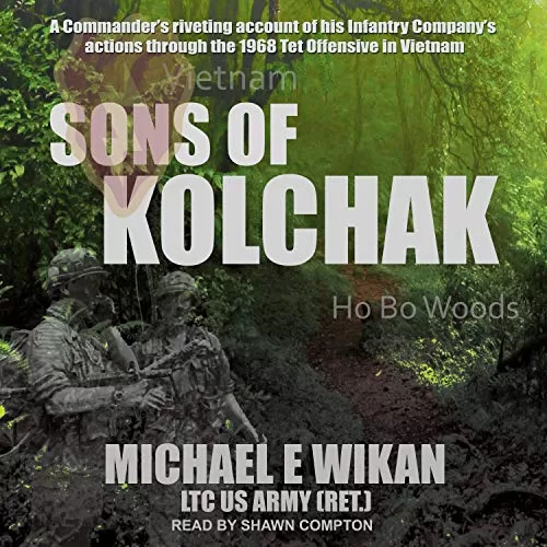 Sons of Kolchak By Michael E. Wikan LTC US Army (Ret.)