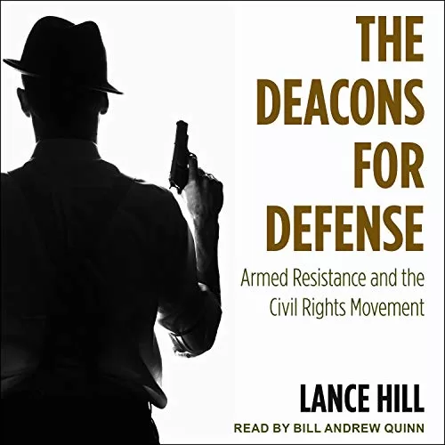 The Deacons for Defense By Lance Hill