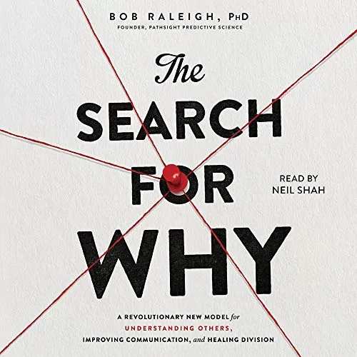 The Search for Why By Bob Raleigh