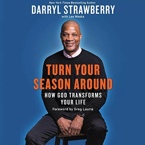 Turn Your Season Around By Darryl Strawberry, Lee Weeks