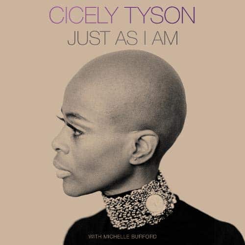 Just as I Am By Cicely Tyson, Michelle Burford