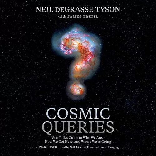 Cosmic Queries By Neil deGrasse Tyson, James Trefil, Lindsey N. Walker