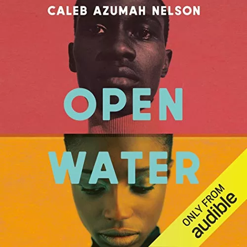 Open Water By Caleb Azumah Nelson