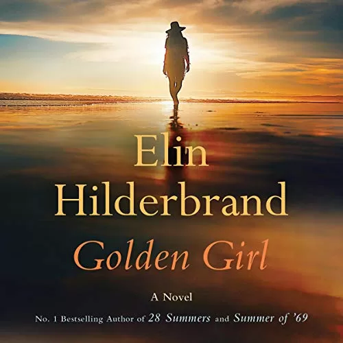 Golden Girl By Elin Hilderbrand