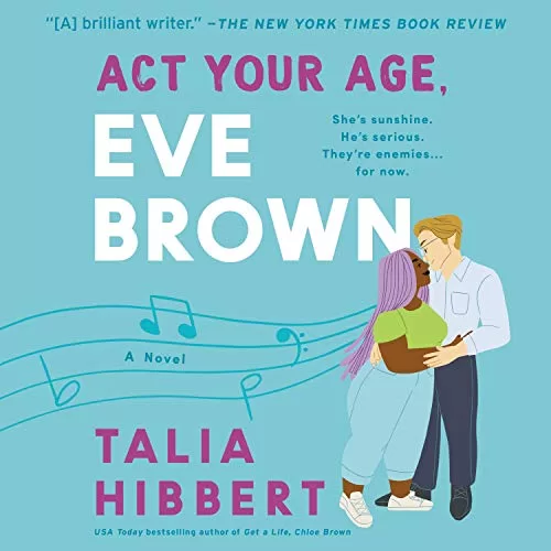 Act Your Age, Eve Brown By Talia Hibbert